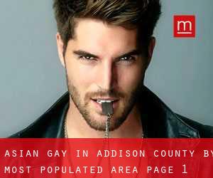 Asian Gay in Addison County by most populated area - page 1