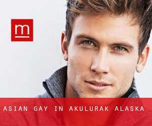 Asian Gay in Akulurak (Alaska)