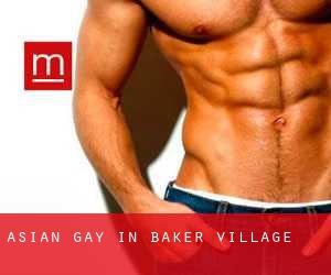 Asian Gay in Baker Village