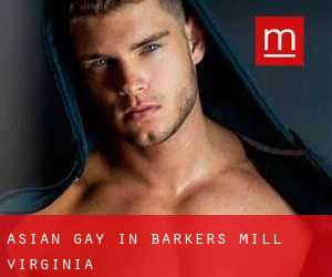 Asian Gay in Barkers Mill (Virginia)