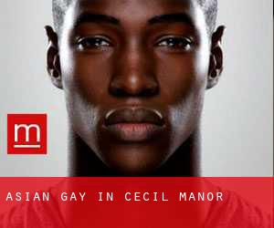Asian Gay in Cecil Manor