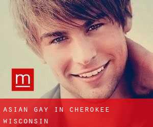 Asian Gay in Cherokee (Wisconsin)