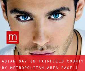 Asian Gay in Fairfield County by metropolitan area - page 1