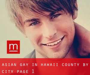 Asian Gay in Hawaii County by city - page 1