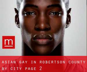Asian Gay in Robertson County by city - page 2