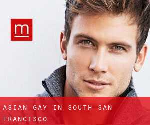 Asian Gay in South San Francisco