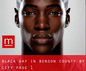 Black Gay in Benson County by city - page 1