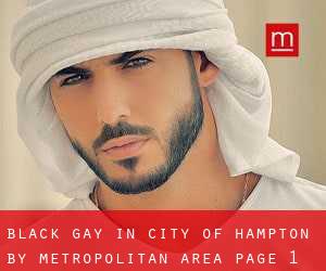 Black Gay in City of Hampton by metropolitan area - page 1