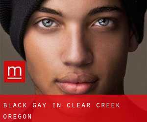 Black Gay in Clear Creek (Oregon)