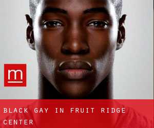 Black Gay in Fruit Ridge Center
