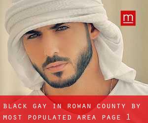 Black Gay in Rowan County by most populated area - page 1