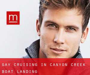 Gay Cruising in Canyon Creek Boat Landing