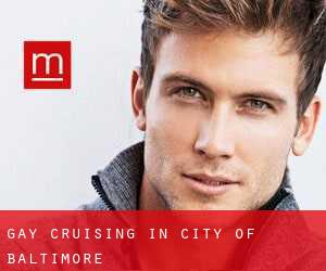 Gay Cruising in City of Baltimore