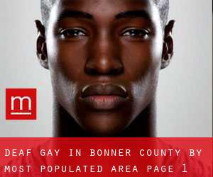 Deaf Gay in Bonner County by most populated area - page 1