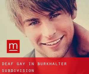 Deaf Gay in Burkhalter Subdivision