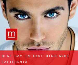 Deaf Gay in East Highlands (California)