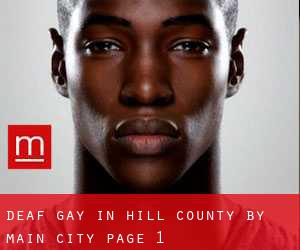 Deaf Gay in Hill County by main city - page 1