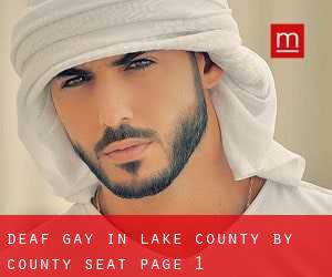 Deaf Gay in Lake County by county seat - page 1