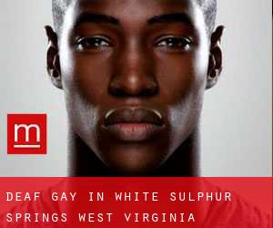Deaf Gay in White Sulphur Springs (West Virginia)