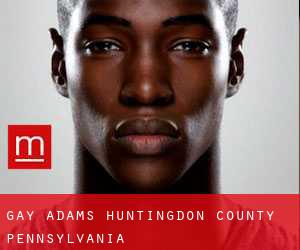 gay Adams (Huntingdon County, Pennsylvania)