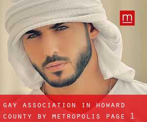 Gay Association in Howard County by metropolis - page 1