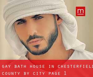 Gay Bath House in Chesterfield County by city - page 1