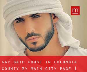 Gay Bath House in Columbia County by main city - page 1