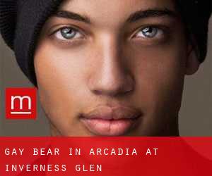 Gay Bear in Arcadia at Inverness Glen