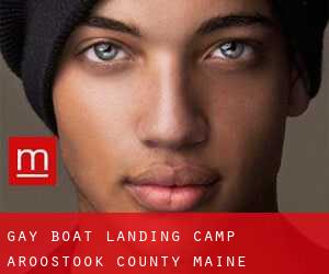 gay Boat Landing Camp (Aroostook County, Maine)