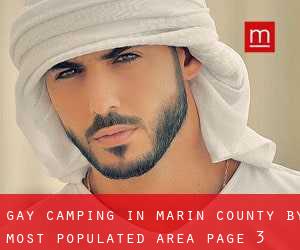 Gay Camping in Marin County by most populated area - page 3