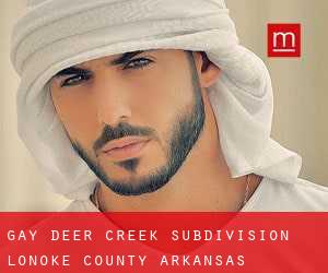 gay Deer Creek Subdivision (Lonoke County, Arkansas)