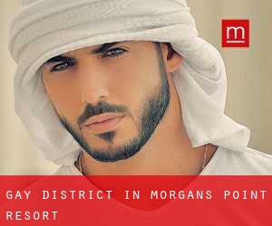 Gay District in Morgans Point Resort