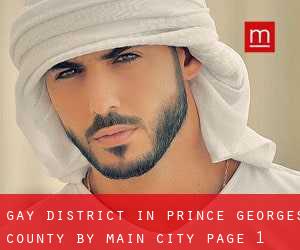 Gay District in Prince Georges County by main city - page 1