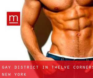 Gay District in Twelve Corners (New York)