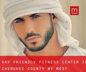 Gay Friendly Fitness Center in Cherokee County by most populated area - page 1