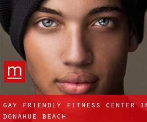 Gay Friendly Fitness Center in Donahue Beach