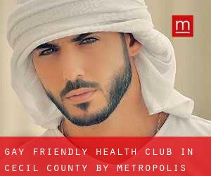Gay Friendly Health Club in Cecil County by metropolis - page 1