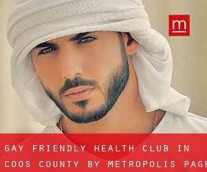 Gay Friendly Health Club in Coos County by metropolis - page 1