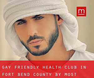 Gay Friendly Health Club in Fort Bend County by most populated area - page 1