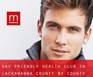 Gay Friendly Health Club in Lackawanna County by county seat - page 1