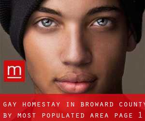 Gay Homestay in Broward County by most populated area - page 1