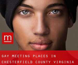 gay meeting places in Chesterfield County Virginia (Cities) - page 1