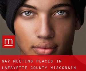 gay meeting places in Lafayette County Wisconsin (Cities) - page 1