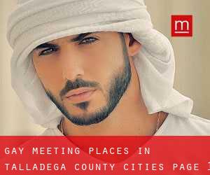 gay meeting places in Talladega County (Cities) - page 1