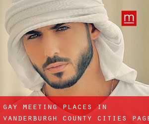 gay meeting places in Vanderburgh County (Cities) - page 1