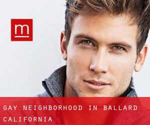 Gay Neighborhood in Ballard (California)