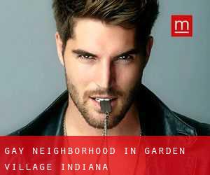 Gay Neighborhood in Garden Village (Indiana)