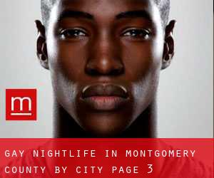 Gay Nightlife in Montgomery County by city - page 3