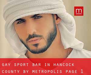 Gay Sport Bar in Hancock County by metropolis - page 1