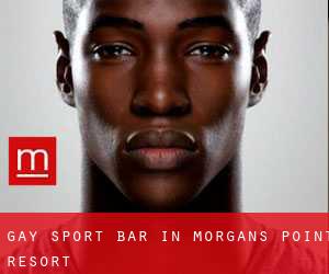 Gay Sport Bar in Morgans Point Resort